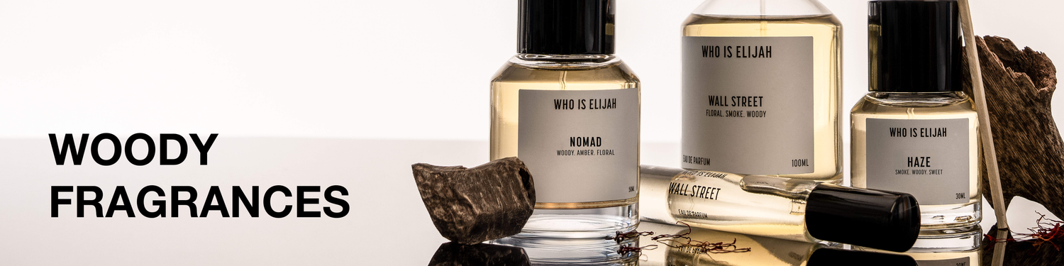 WOODY FRAGRANCES