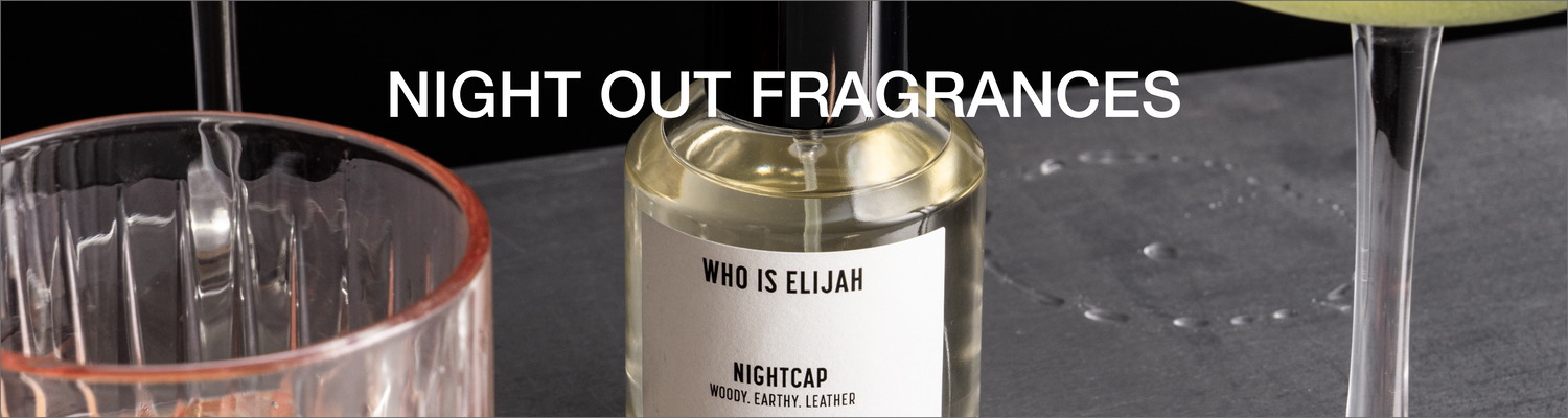 NIGHT OUT FRAGRANCES